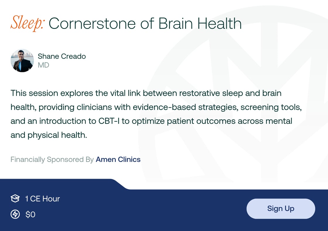 Sleep: Cornerstone of Brain Health - On Demand CE - Register now with TPN.health!
