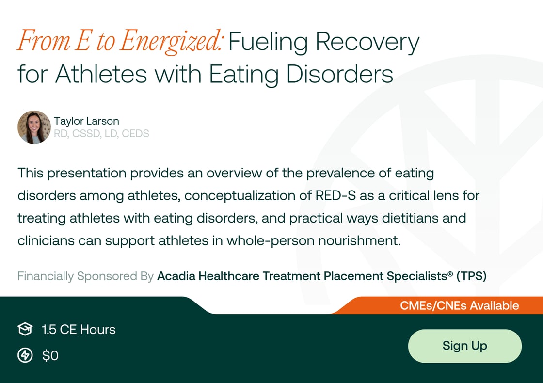 From E to Energized: Fueling Recovery for Athletes with Eating Disorders - 1.5 On Demand CEs!